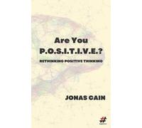 Jonas Cain Are You P.O.S.I.T.I.V.E.? (Tascabile)