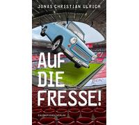 Jonas Christian Ulrich Auf die Fresse (Tascabile)