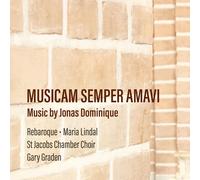 Jonas Dominique Musicam Semper Amavi: Music By Jonas Dominique (CD) Album