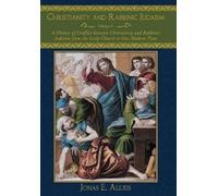 Jonas E. Alexis Christianity and Rabbinic Judaism (Copertina rigida)