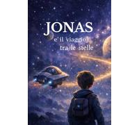 Jonas e il viaggio tre le stelle