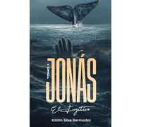 Jonas El Fugitivo: Tomo I