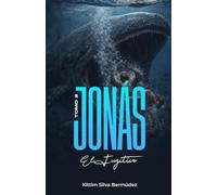 Jonas El Fugitivo: Tomo II