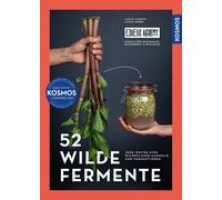 Jonas Grube Ale 52 wilde Fermente: Jede Woche eine Wildpflanz (Copertina rigida)
