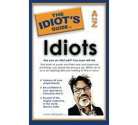 Jonas Hjertquis The Idiot's Guide to Idiots: Are you an idiot yet? Y (Tascabile)