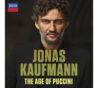 Jonas Kaufmann Jonas Kaufmann: The Age of Puccini (CD) Album