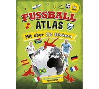 Jonas Kozinowsk Fußball-Atlas. Mit über 250 Stickern: Das ultimative (Tascabile)