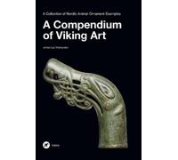 Jonas Lau Markussen A Compendium of Viking Art (Copertina rigida)