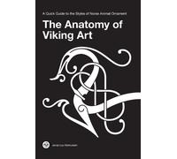 Jonas Lau Markussen The Anatomy of Viking Art (Copertina rigida)