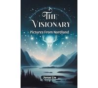 Jonas Lie The VisionaryPictures From Nordland (Edition2024) (Tascabile)