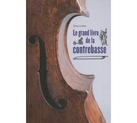 Jonas Lohse Le grand livre de la contrebasse: 400 ans de sons (Copertina rigida)