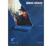 Jonas Mekas. Cinema e vita