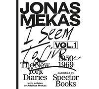 Jonas Mekas I Seem to Live (Copertina rigida)