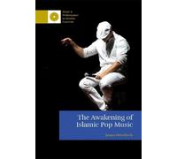 Jonas Otterbeck The Awakening of Islamic Pop Music (Tascabile)