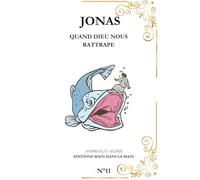 JONAS: Quand Dieu nous rattrape