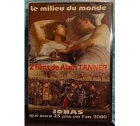 Jonas qui aura 25 ans en l'an 2000 & Le milieu du monde