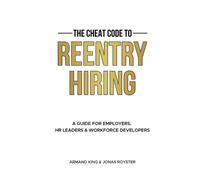 Jonas Royster The Cheat Code to Reentry Hiring (Tascabile)