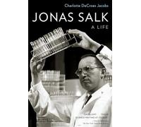 Jonas Salk: A Life