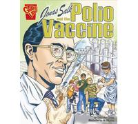 Jonas Salk And the Polio Vaccine
