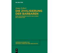 Jonas Scherr Die Zivilisierung der Barbaren (Copertina rigida)