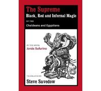 Jonás Sufurino The Supreme Black, Red and Infernal Magic of the Chal (Tascabile)