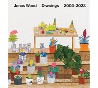 Jonas Wood Douglas Fogle Jonas Wood: Drawings (Copertina rigida)