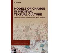Jonatan Pettersso Models of Change in Medieval Textual Cultur (Copertina rigida)