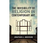 The Invisibility of Religion in Contemporary Art