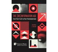 Jonathan A Austad The (Dis)Information Age (Tascabile)