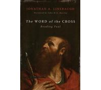 Jonathan A Linebaugh The Word of the Cross (Copertina rigida)