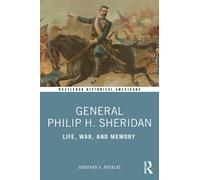 Jonathan A. Noyalas General Philip H. Sheridan (Tascabile)