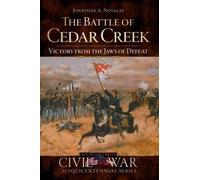 Jonathan A. Noyolas The Battle of Cedar Creek (Tascabile)