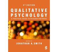 Jonathan A. Smi Qualitative Psychology: A Practical Guide to Researc (Tascabile)