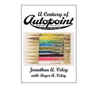 Jonathan A Veley A Century of Autopoint (Copertina rigida)