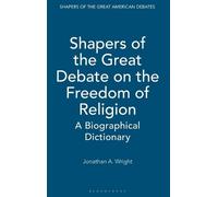 Jonathan A. Wri Shapers of the Great Debate on the Freedom of (Copertina rigida)