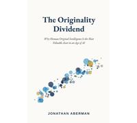 Jonathan Aberman The Originality Dividend (Tascabile)