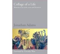 Jonathan Adams Collage of a Life (Tascabile) Biography