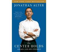 Jonathan Alter The Center Holds (Tascabile)