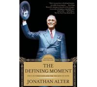 Jonathan Alter The Defining Moment (Tascabile)