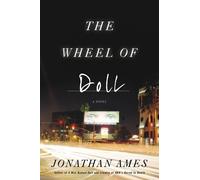 Jonathan Ames The Wheel of Doll (Copertina rigida)