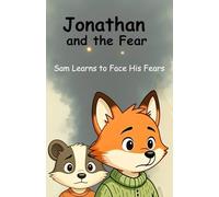 Jonathan and the Fear: Sam Learns to Face His Fears