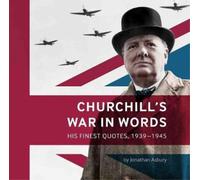 Jonathan Asbury Churchill's War in Words (Tascabile)