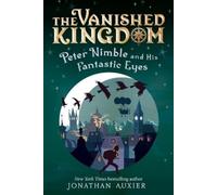 Jonathan Auxier Peter Nimble and His Fantastic Eyes (the Vanished Ki (Tascabile)