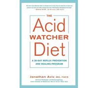 Jonathan Aviv, MD, FACS The Acid Watcher Diet (Tascabile)