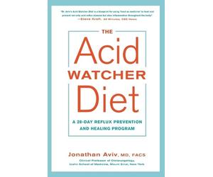 Jonathan Aviv, MD, FACS The Acid Watcher Diet (Tascabile)