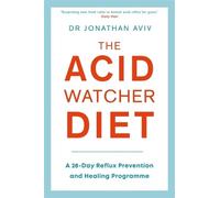 Jonathan Aviv The Acid Watcher Diet (Tascabile)