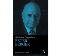 Jonathan B. Imber The Anthem Companion to Peter Berger (Copertina rigida)
