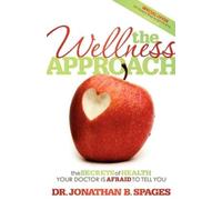 Jonathan B Spages The Wellness Approach (Tascabile)