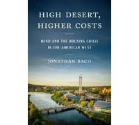 Jonathan Bach High Desert, Higher Costs (Tascabile)