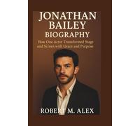 JONATHAN BAILEY BIOGRAPHY: How One Actor Transformed Stage and Screen with Grace and Purpose